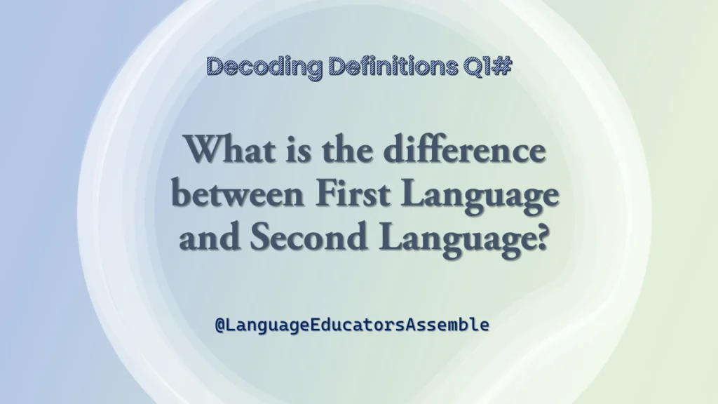 Difference Between First Language And Second Language