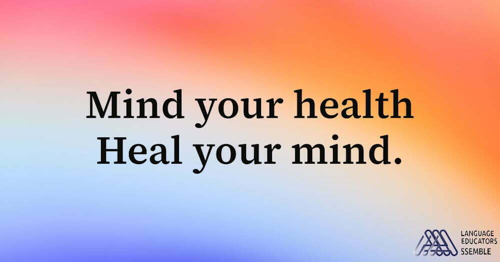 Mind your health, heal your mind.