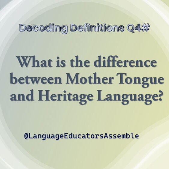 Difference between Mother Tongue and Heritage Language